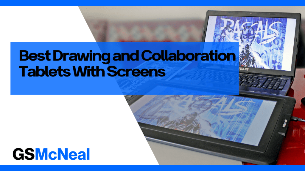 a laptop connected to a drawing tablet with Best Drawing and Collaboration Tablets With Screens overlayed on the screen
