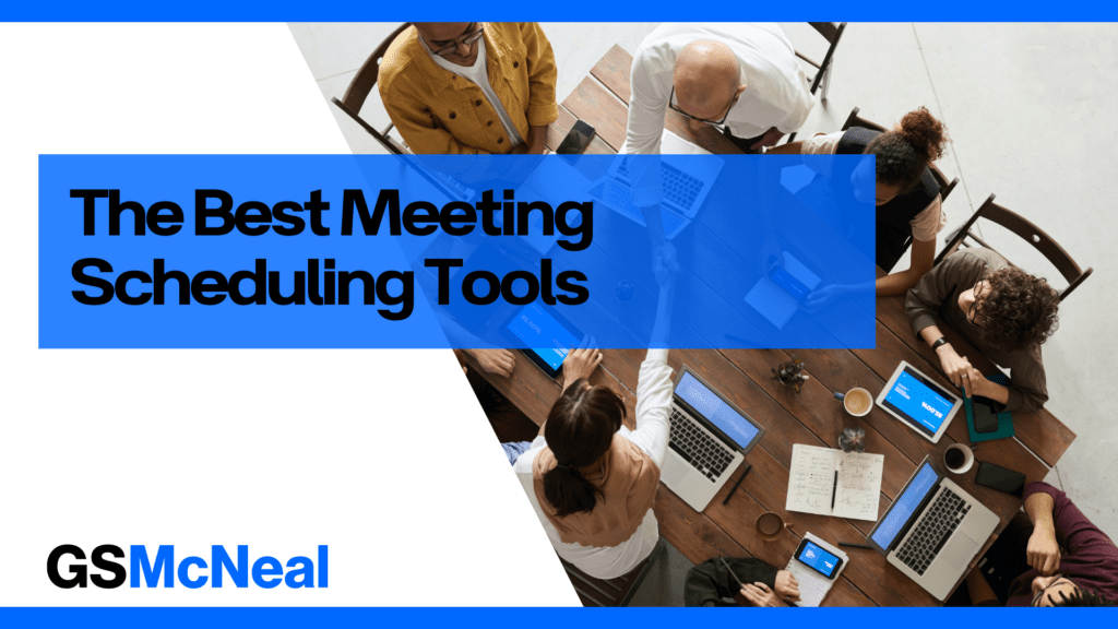 a group of people around a table having a meeting and there are 2 people shaking hands, with the screen caption The best meeting scheduling tools overlaid on the screen.